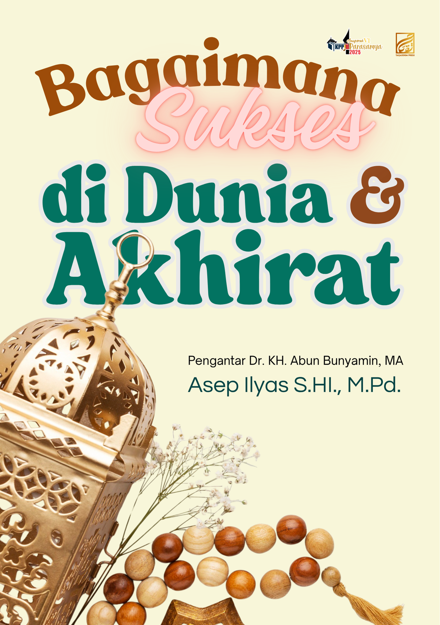 Bagaimana Cara Sukses Dunia Akhirat